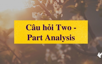 Câu hỏi dạng Two - Part Analysis trong kỳ thi GMAT