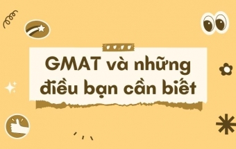 GMAT và những điều bạn cần biết