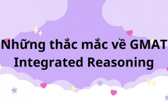 Những thắc mắc về GMAT Integrated Reasoning