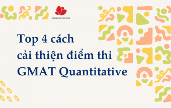 Top 4 cách cải thiện điểm thi GMAT Quantitative